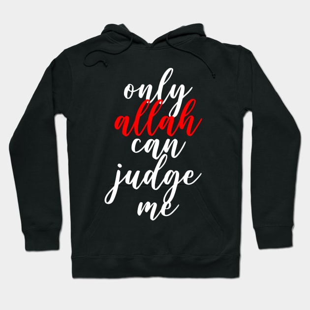 Only Allah Can Judge Me - Back Print Hoodie by Hason3Clothing